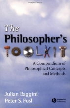 Cover art for The Philosophers Toolkit: A Compendium of Philosophical Concepts and Methods (CourseSmart)