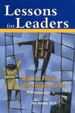 Cover art for Lessons for Leaders : And for Those Who Aspire to Be