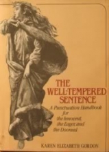 Cover art for The Well-Tempered Sentence: A Punctuation Handbook for the Innocent, the Eager, and the Doomed