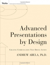 Cover art for Advanced Presentations by Design: Creating Communication that Drives Action