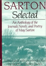Cover art for Sarton Selected: An Anthology of the Journals, Novels, and Poetry of May Sarton