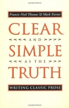 Cover art for Clear and Simple As the Truth: Writing Classic Prose
