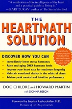 Cover art for The HeartMath Solution: The Institute of HeartMath's Revolutionary Program for Engaging the Power of the Heart's Intelligence