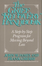 Cover art for The Grief Recovery Handbook: A Step-by-Step Program for Moving Beyond Loss