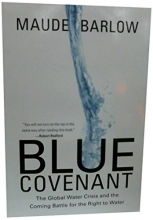 Cover art for Blue Covenant: The Global Water Crisis and the Coming Battle for the Right to Water