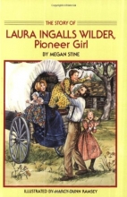 Cover art for The Story of Laura Ingalls Wilder: Pioneer Girl