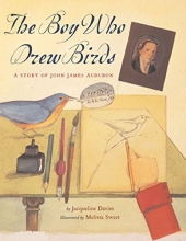 Cover art for The Boy Who Drew Birds: A Story of John James Audubon (Outstanding Science Trade Books for Students K-12)