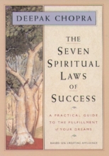 Cover art for The Seven Spiritual Laws of Success: A Practical Guide to the Fulfillment of Your Dreams