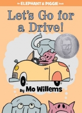 Cover art for Let's Go for a Drive! (An Elephant and Piggie Book)