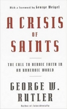 Cover art for A Crisis of Saints: The Call to Heroic Faith in an Unheroic World
