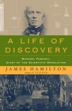 Cover art for A Life of Discovery: Michael Faraday, Giant of the Scientific Revolution