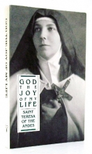Cover art for God, the Joy of My Life: A Biography of Saint Teresa of Jesus of the Andes