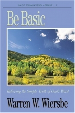 Cover art for Be Basic (Genesis 1-11): Believing the Simple Truth of God's Word (The BE Series Commentary)