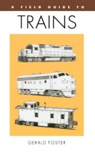Cover art for A Field Guide to Trains of North America (Peterson Field Guides (Paperback))