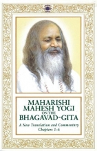 Cover art for Maharishi Mahesh Yogi on the Bhagavad-Gita : A New Translation and Commentary, Chapters 1-6