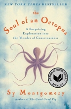 Cover art for The Soul of an Octopus: A Surprising Exploration into the Wonder of Consciousness