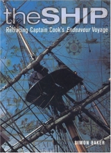 Cover art for The Ship: Retracing Captain Cook's Endeavor Voyage