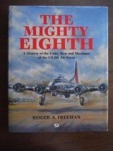 Cover art for The Mighty Eighth (A History of the Units, Men and Machines of the Us 8th Air Force)