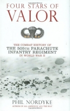 Cover art for Four Stars of Valor: The Combat History of the 505th Parachute Infantry Regiment in World War II