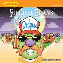 Cover art for Field of Beans: A Lesson in Faith (Big Idea Books / VeggieTown Values)