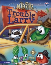 Cover art for The Mess Detectives: The Trouble with Larry (Big Idea Books)