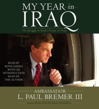 Cover art for My Year in Iraq: The Struggle to Build a Future of Hope
