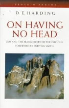 Cover art for On Having No Head: Zen and the Rediscovery of the Obvious (Arkana)