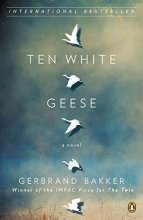 Cover art for Ten White Geese: A Novel
