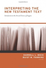 Cover art for Interpreting the New Testament Text: Introduction to the Art and Science of Exegesis