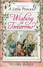 Cover art for Wishing for Tomorrow: The Sequel to A Little Princess
