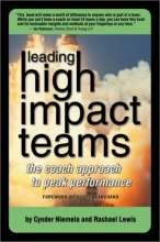 Cover art for Leading High Impact Teams: The Coach Approach to Peak Performance