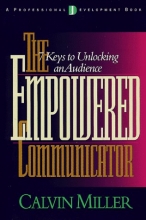 Cover art for The Empowered Communicator: 7 Keys to Unlocking an Audience