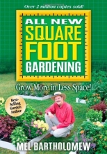 Cover art for All New Square Foot Gardening: Grow More in Less Space!