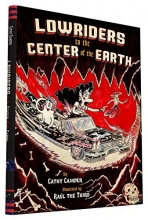Cover art for Lowriders to the Center of the Earth (Book 2)