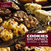 Cover art for Cookies, Brownies, Muffins and More: Favorite Recipes Made Easy for Today's Lifestyle (Rodale's New Classics)