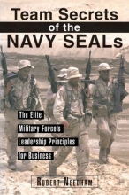 Cover art for Team Secrets of the Navy Seal: The Elite Military Force's Leadership principles for Business