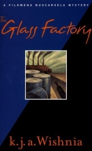Cover art for The Glass Factory (Filomena Buscarsela Mysteries)
