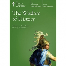 Cover art for The Great Courses: The Wisdom of History