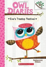Cover art for Eva's Treetop Festival: A Branches Book (Owl Diaries #1)