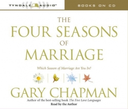 Cover art for The Four Seasons of Marriage: Secrets to a Lasting Marriage