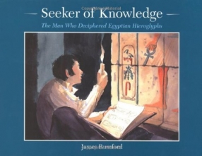 Cover art for Seeker of Knowledge: The Man Who Deciphered Egyptian Hieroglyphs