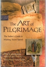 Cover art for The Art of Pilgrimage: The Seeker's Guide to Making Travel Sacred