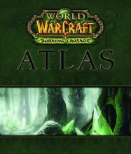 Cover art for World of Warcraft Atlas: The Burning Crusade (Brady Games - World of Warcraft)