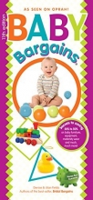 Cover art for Baby Bargains: Secrets to Saving 20% to 50% on baby furniture, gear, clothes, strollers, maternity wear and much, much more!
