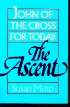 Cover art for John of the Cross for Today: The Ascent