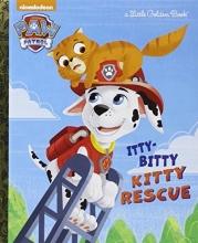 Cover art for The Itty-Bitty Kitty Rescue (Paw Patrol) (Little Golden Book)