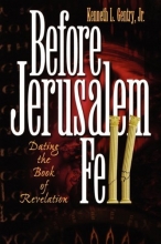 Cover art for Before Jerusalem Fell: Dating the Book of Revelation