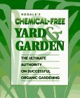 Cover art for Rodale's Chemical-Free Yard & Garden: The Ultimate Authority on Successful Organic Gardening