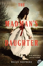 Cover art for The Madman's Daughter (Madman's Daughter #1)