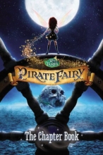 Cover art for Disney Fairies: The Pirate Fairy: The Chapter Book